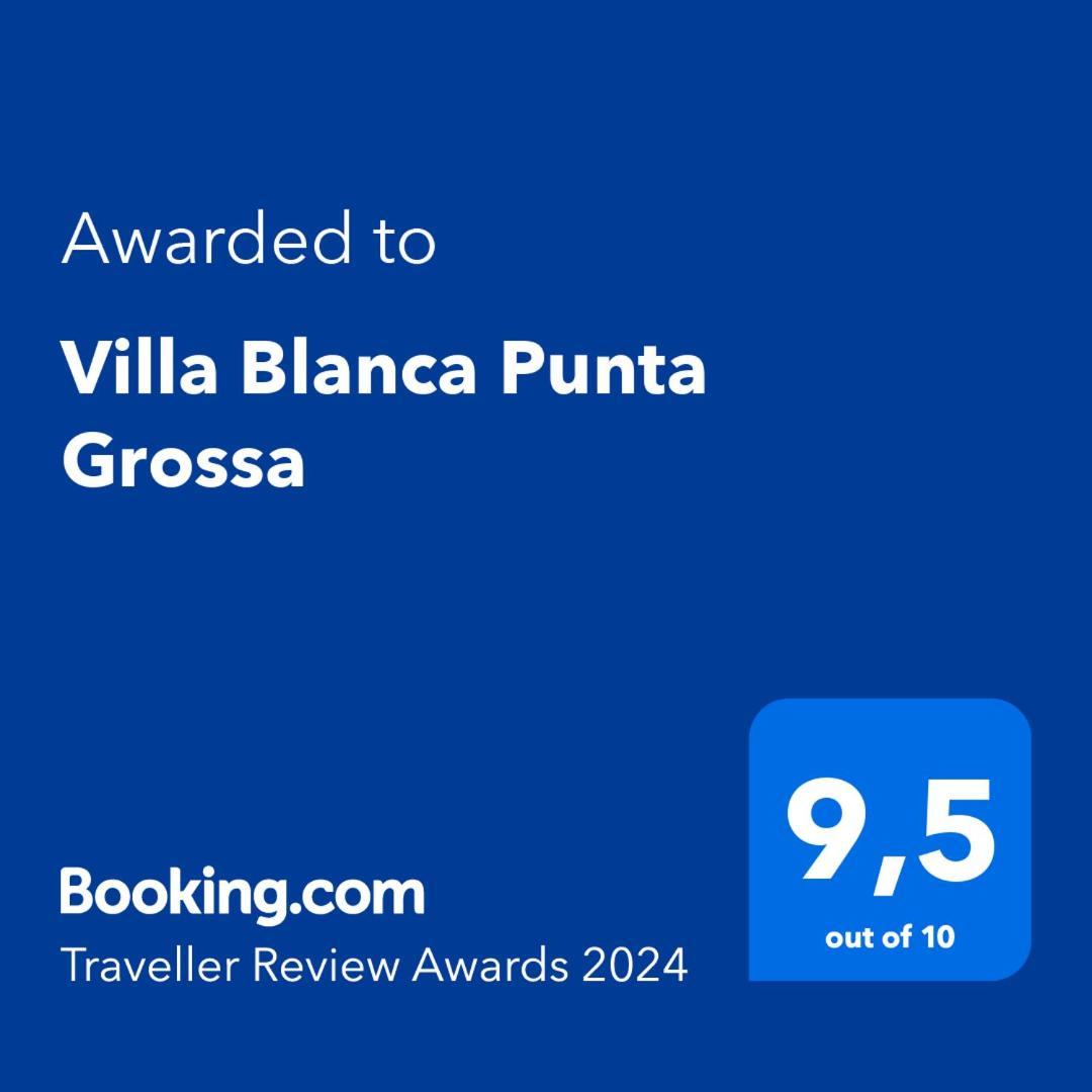Villa Blanca بونتا غروسا المظهر الخارجي الصورة